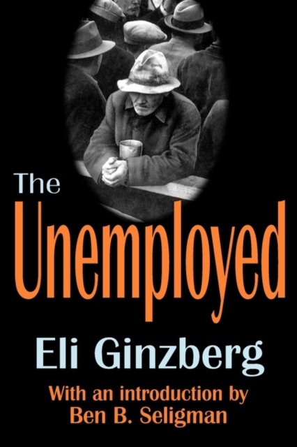 The Unemployed, Paperback / softback Book
