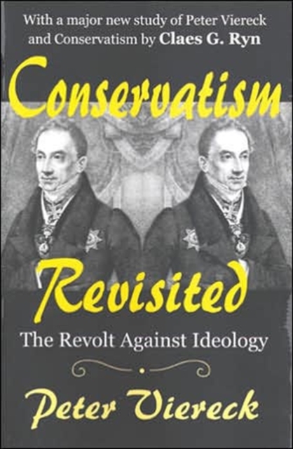 Conservatism Revisited : The Revolt Against Ideology, Paperback / softback Book