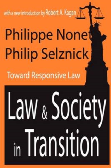 Law and Society in Transition : Toward Responsive Law, Paperback / softback Book