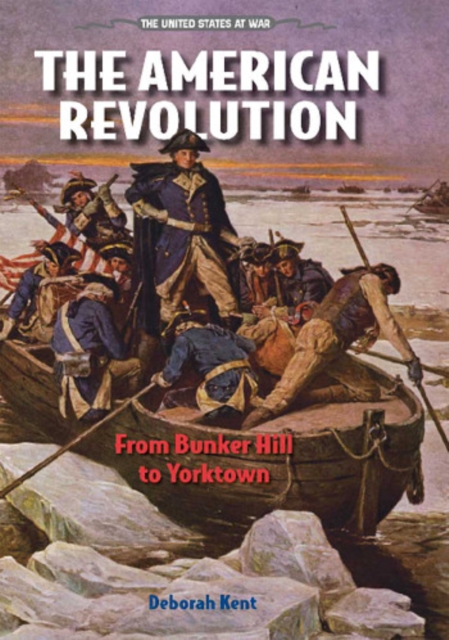 The American Revolution : From Bunker Hill to Yorktown, PDF eBook