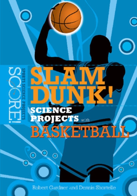 Slam Dunk! Science Projects with Basketball, PDF eBook