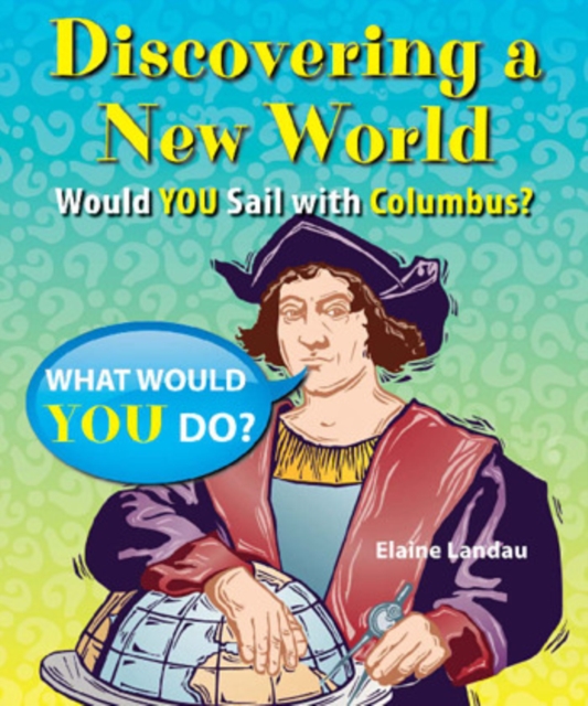 Discovering a New World : Would You Sail with Columbus?, PDF eBook