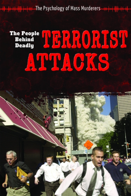 The People Behind Deadly Terrorist Attacks, PDF eBook