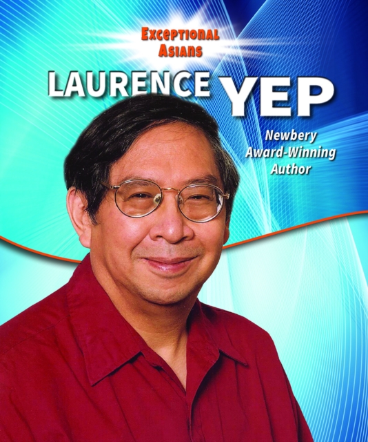 Laurence Yep : Newbery Award-Winning Author, PDF eBook