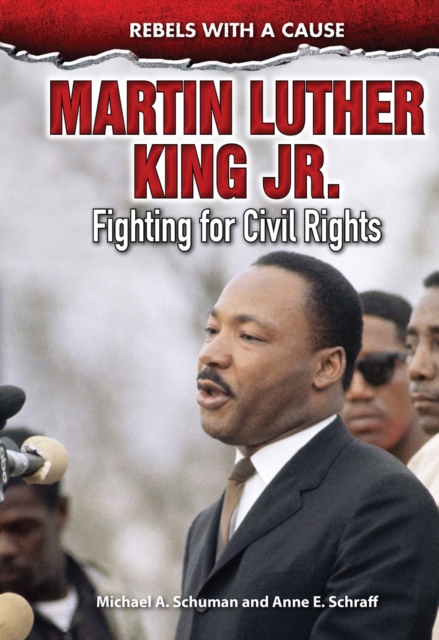 Martin Luther King Jr. : Fighting for Civil Rights, PDF eBook