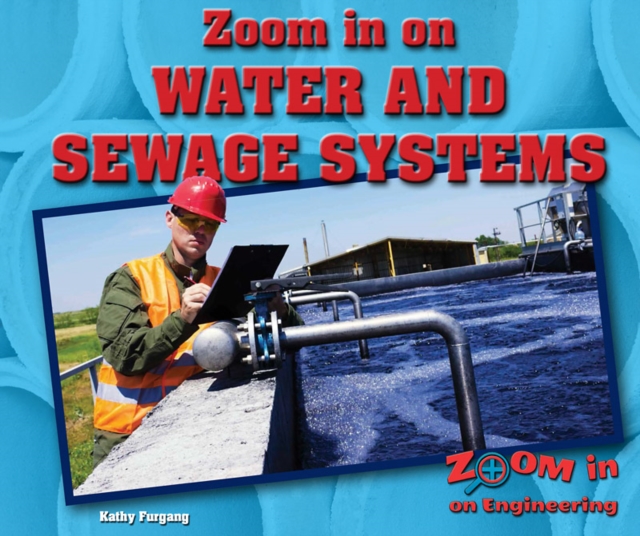 Zoom in on Water and Sewage Systems, PDF eBook