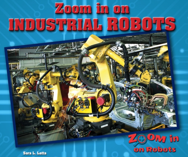 Zoom in on Industrial Robots, PDF eBook