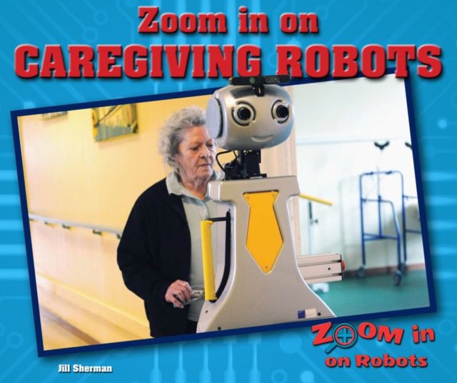 Zoom in on Caregiving Robots, PDF eBook