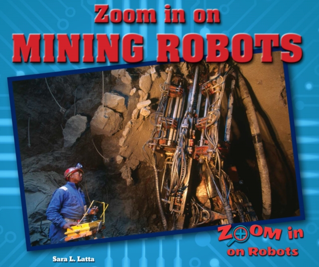 Zoom in on Mining Robots, PDF eBook