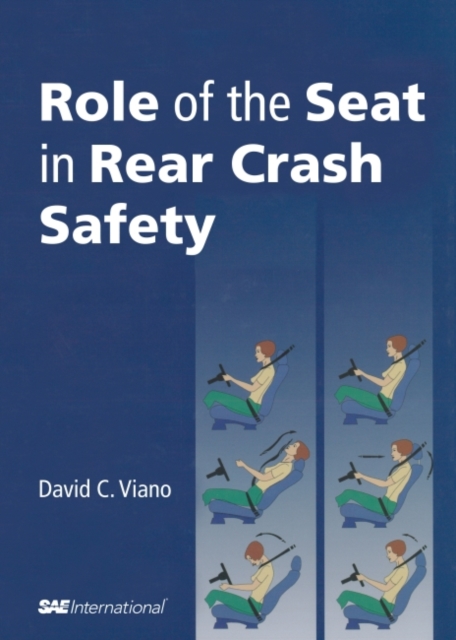 Role of the Seat in Rear Crash Safety, Hardback Book