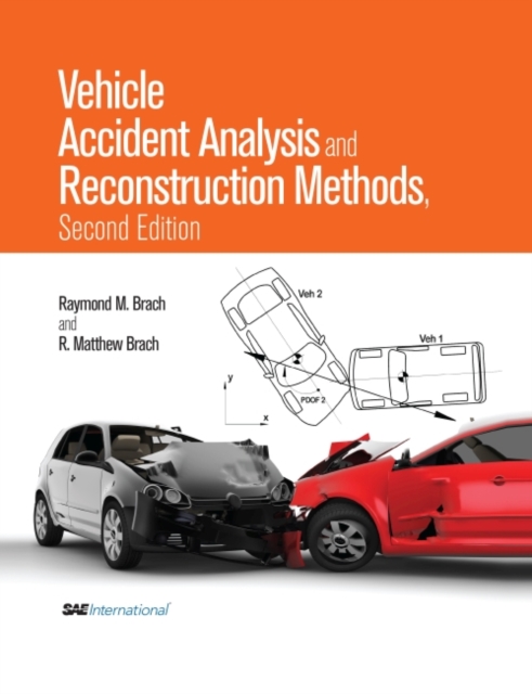 Vehicle Accident Analysis and Reconstruction Methods, Hardback Book