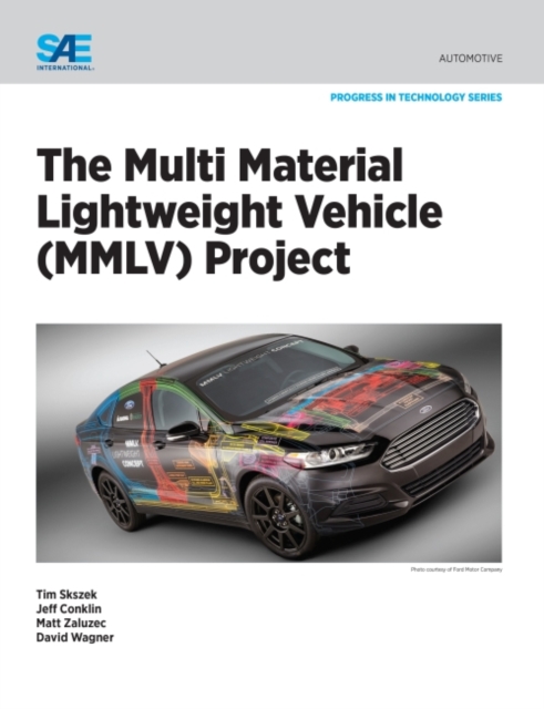 The Multi Material Lightweight Vehicle (MMLV) Project, Paperback / softback Book