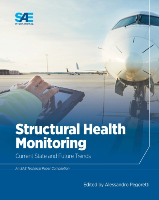 Structural Health Monitoring : Current State and Future Trends, Paperback / softback Book