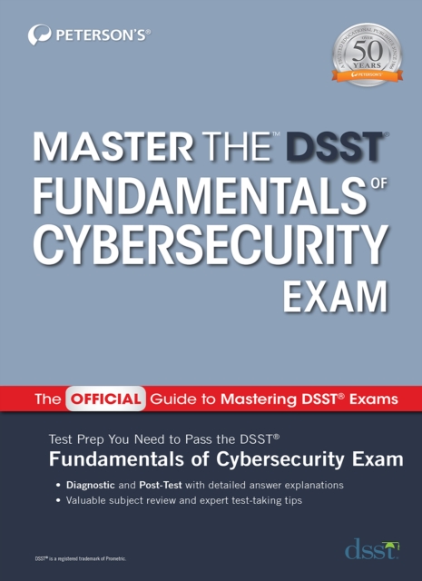 Master the DSST Fundamentals of Cybersecurity Exam, Paperback / softback Book