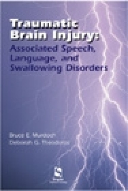 Traumatic Brain Injury : Associated Speech, Language, and Swallowing Disorders, Paperback / softback Book