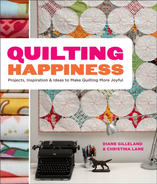 Quilting Happiness, Paperback / softback Book