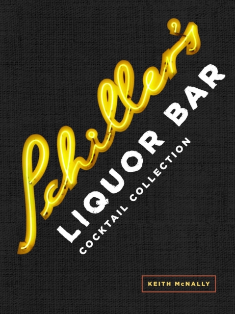 Schiller's Liquor Bar Cocktail Collection, EPUB eBook