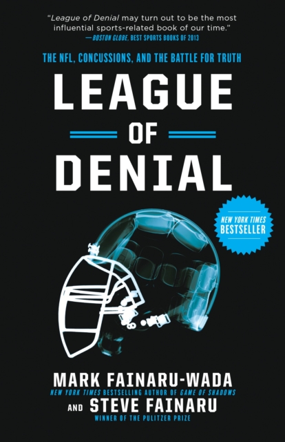 League of Denial : The NFL, Concussions, and the Battle for Truth, Paperback / softback Book
