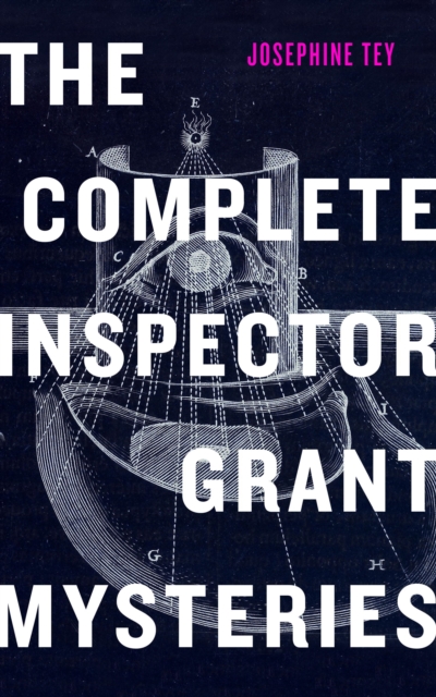 The Complete Inspector Grant Mysteries, EPUB eBook
