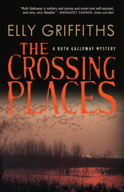 The Crossing Places : A Ruth Galloway Mystery, EPUB eBook
