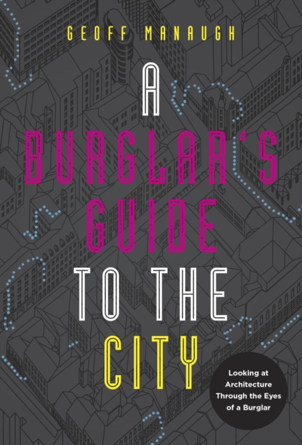 A Burglar's Guide to the City, EPUB eBook