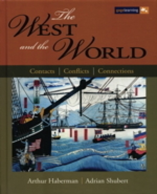 The West and the World: Contacts, Conflicts, Connections : Teacher's Resource, Hardback Book