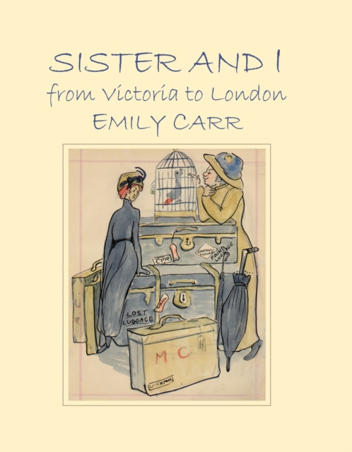Sister and I from Victoria to London, Hardback Book