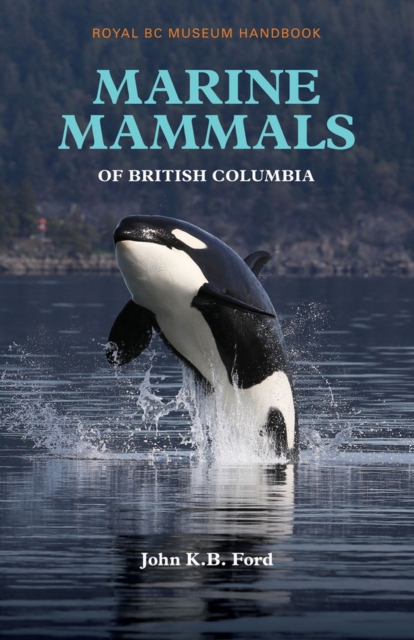 Marine Mammals of British Columbia, Paperback / softback Book