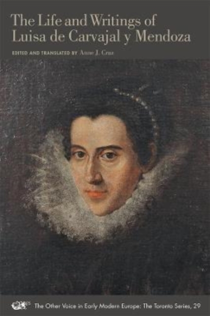 The Life and Writings of Luisa de Carvajal y Mendoza, Paperback / softback Book