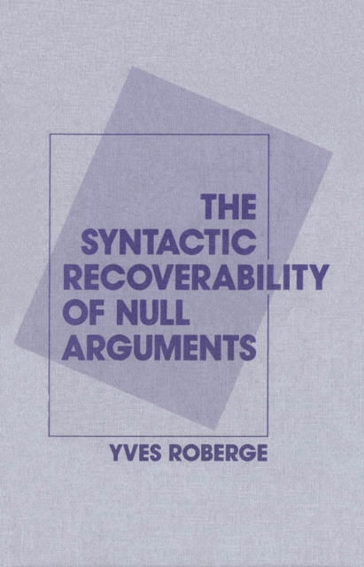The Syntactic Recoverability of Null Arguments, Hardback Book