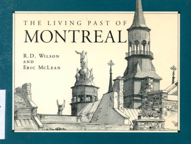 The Living Past of Montreal : Third Edition, Paperback / softback Book