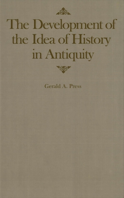 The Development of the Idea of History in Antiquity : Volume 2, Hardback Book