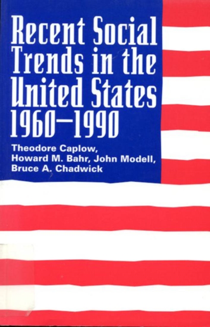 Recent Social Trends in the United States, 1960-1990 : Volume 3, Paperback / softback Book