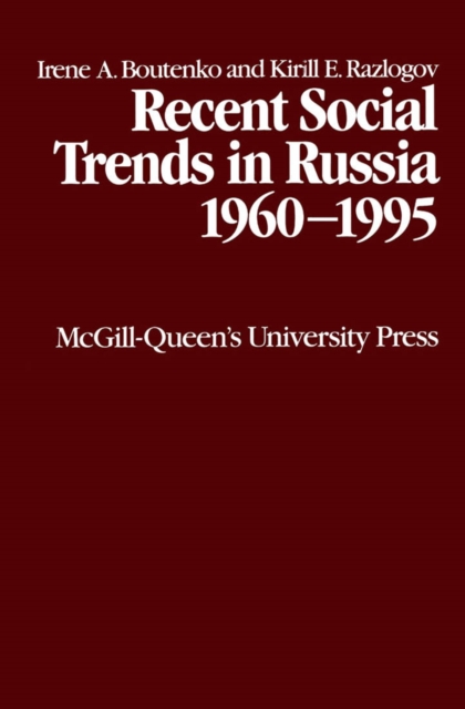 Recent Social Trends in Russia 1960-1995 : Volume 6, Hardback Book