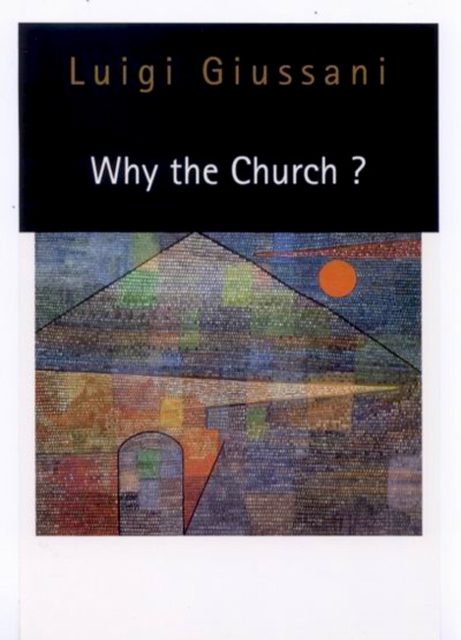 Why the Church?, Hardback Book