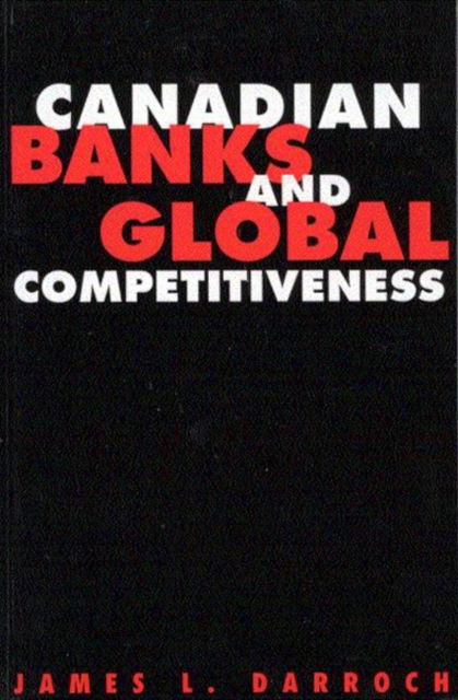Canadian Banks and Global Competitiveness, Paperback / softback Book