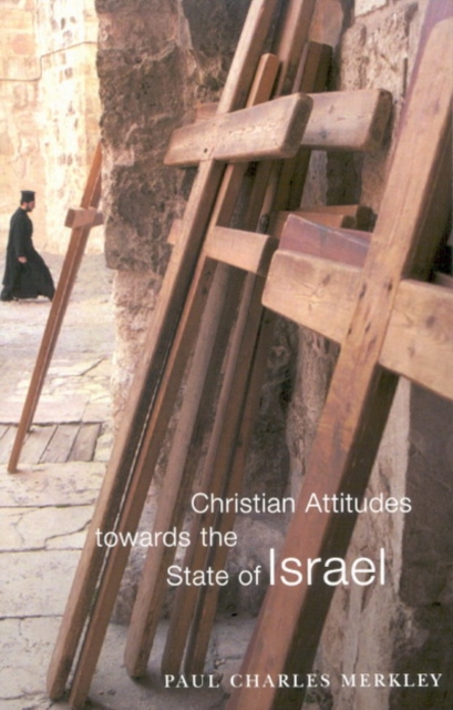 Christian Attitudes towards the State of Israel : Volume 16, Hardback Book