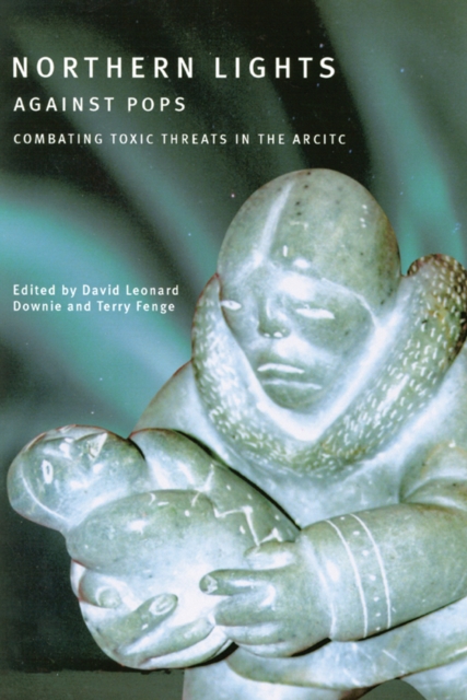 Northern Lights against POPs : Combatting Toxic Threats in the Arctic, Hardback Book