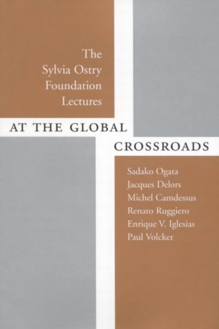 At the Global Crossroads : The Sylvia Ostry Foundation Lectures, Hardback Book