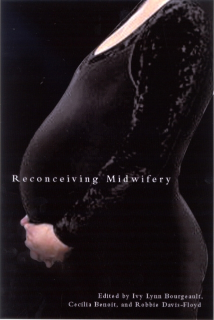 Reconceiving Midwifery, Hardback Book