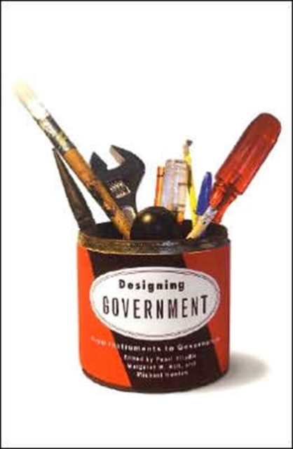 Designing Government : From Instruments to Governance, Paperback / softback Book