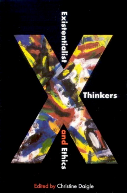 Existentialist Thinkers and Ethics, Hardback Book
