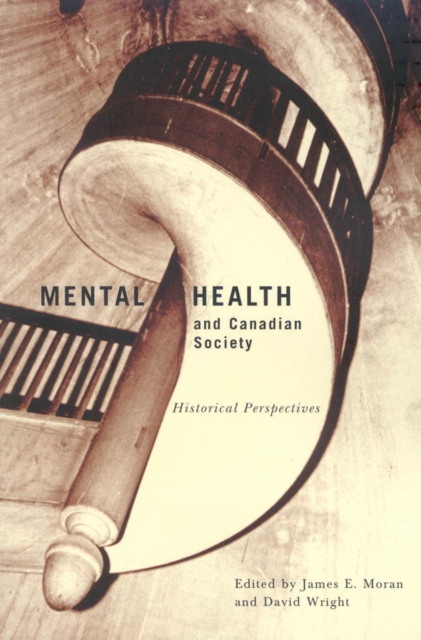 Mental Health and Canadian Society : Historical Perspectives Volume 26, Paperback / softback Book