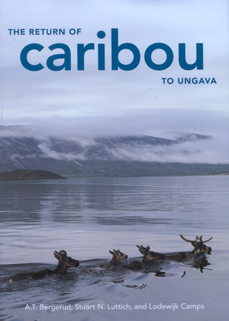 The Return of Caribou to Ungava : Volume 50, Hardback Book