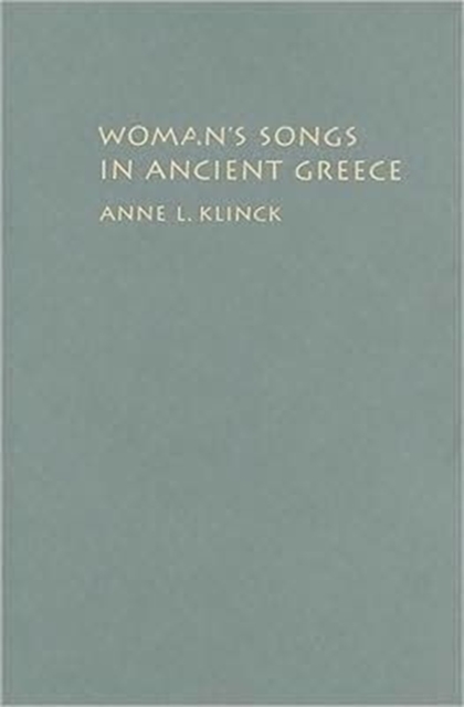 Woman's Songs in Ancient Greece, Hardback Book