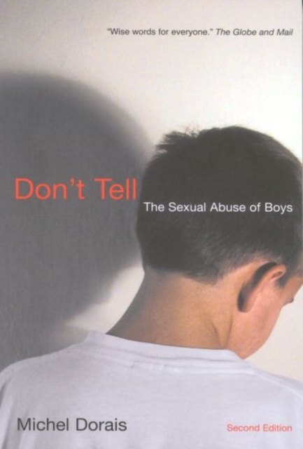 Don't Tell : The Sexual Abuse of Boys, Second Edition, Paperback / softback Book