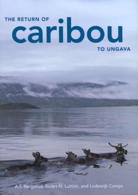 The Return of Caribou to Ungava : Volume 50, Paperback / softback Book