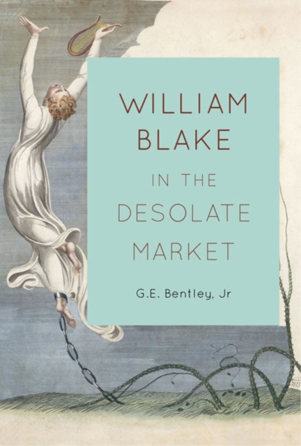 William Blake in the Desolate Market, Hardback Book