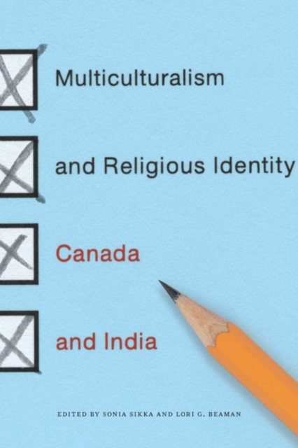 The Multiculturalism and Religious Identity : Canada and India, Hardback Book