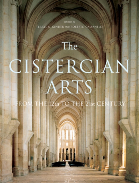 The Cistercian Arts : From the 12th to the 21st Century Volume 2, Hardback Book